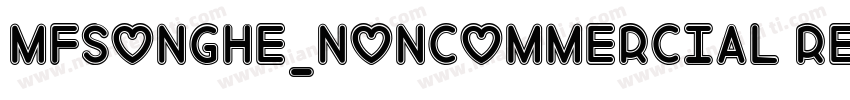 MFSongHe_Noncommercial Regular字体转换
